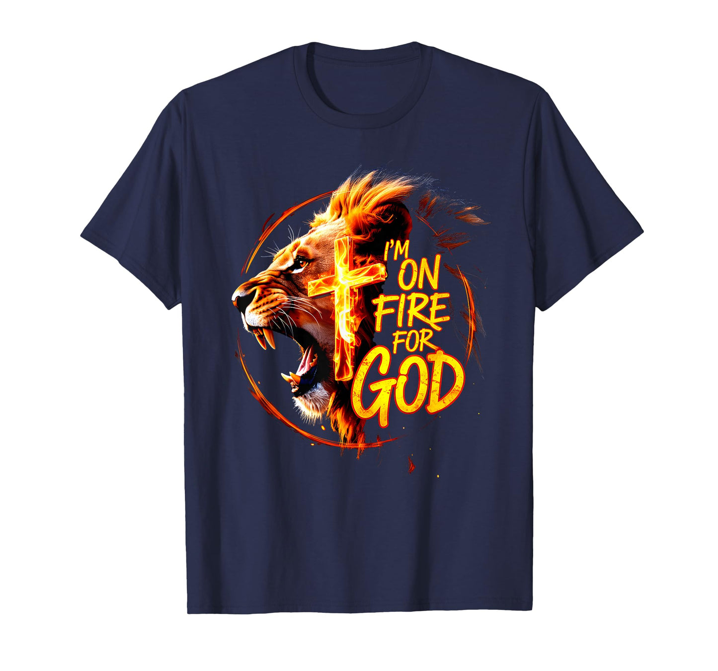 I'm On Fire For God Faith Prayer Grace Praise Bible T-Shirt