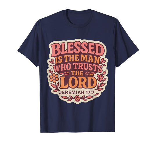 Blessed is The Man Who Trusts The Lord Christian Womens Girl T-Shirt