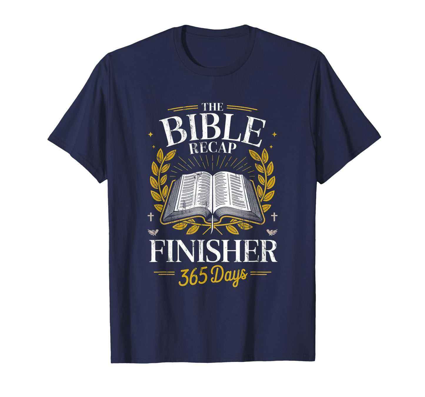 The Bible Recap Finisher 365 Days Spiritual Study Christian T-Shirt