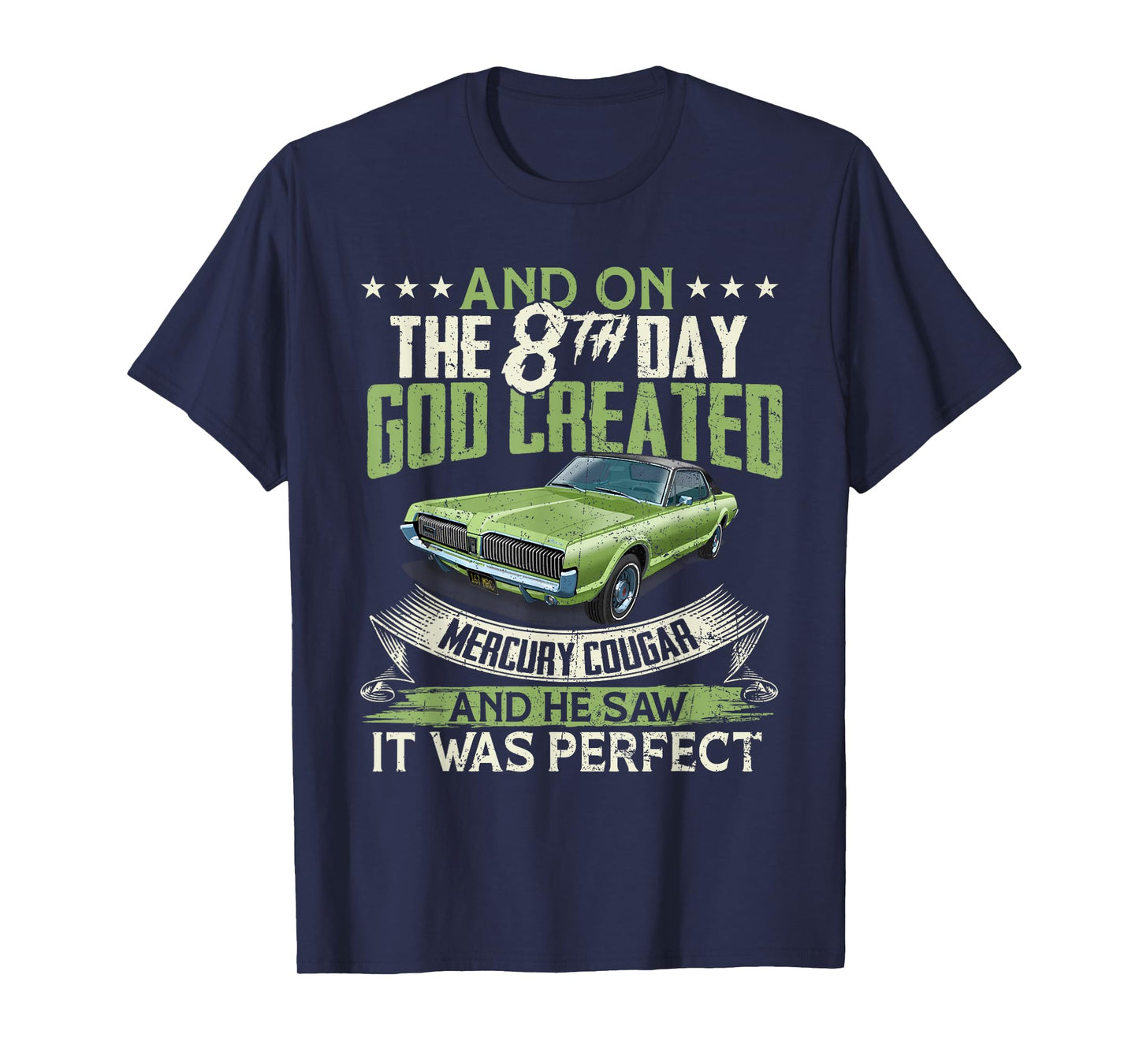 1967 Mercury classic Cougar cars And on the God T-Shirt