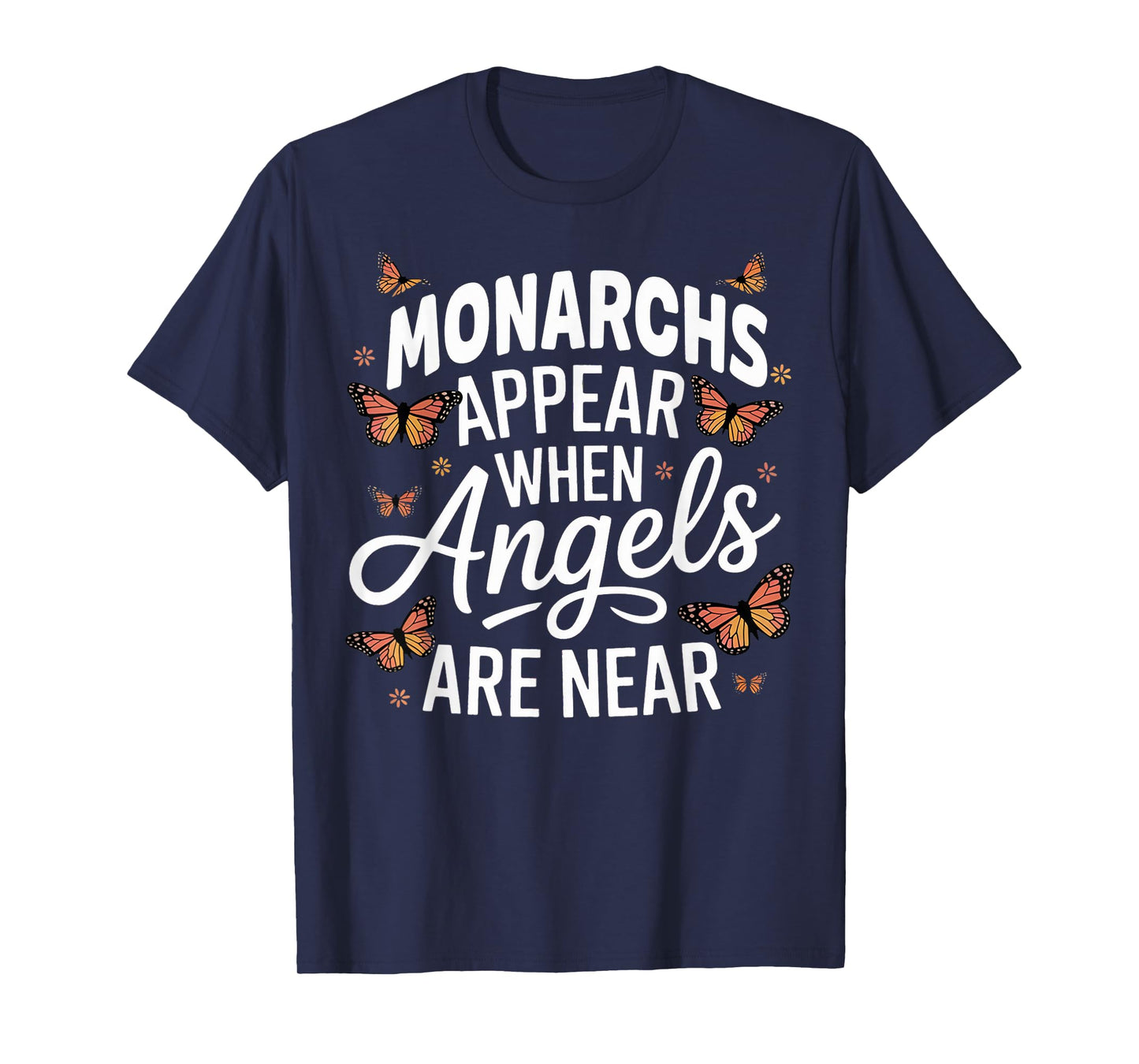 Monarchs Appear Angels Near Milkweed Butterfly Monarch T-Shirt