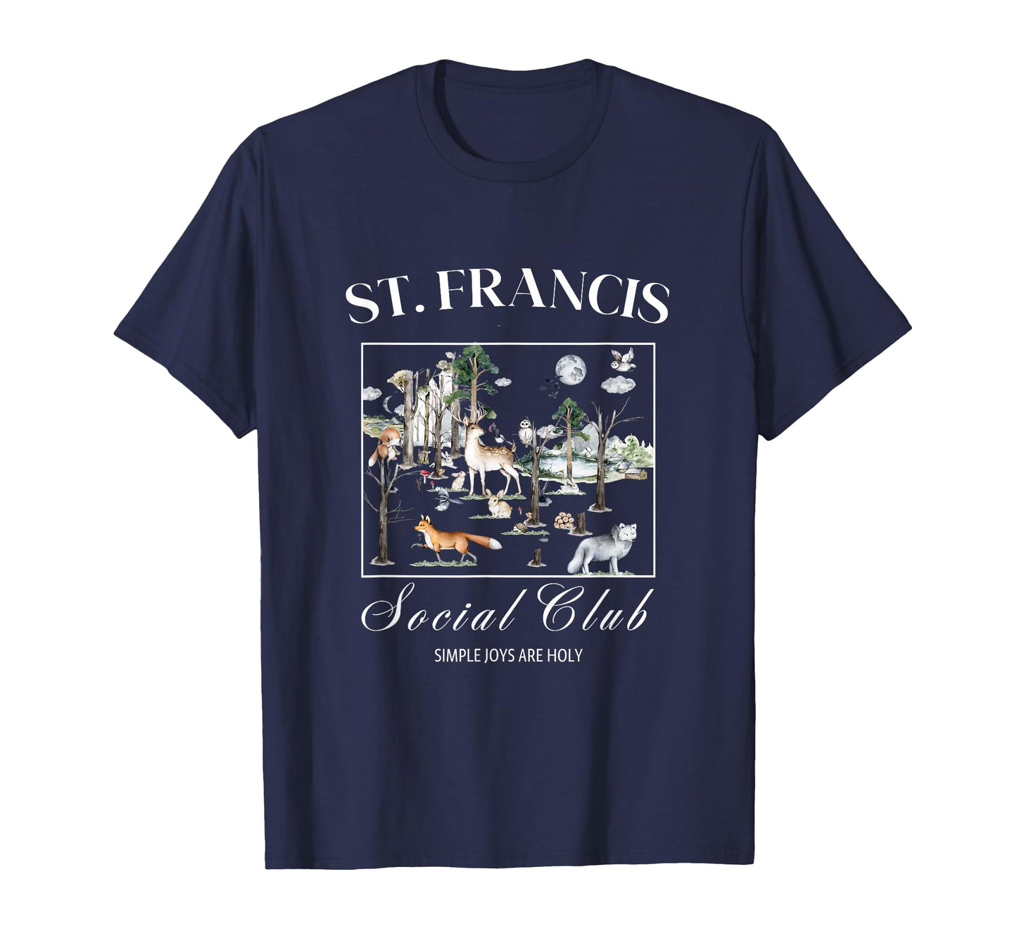 St Francis Assisi Quote Woodland Animals Design T-Shirt