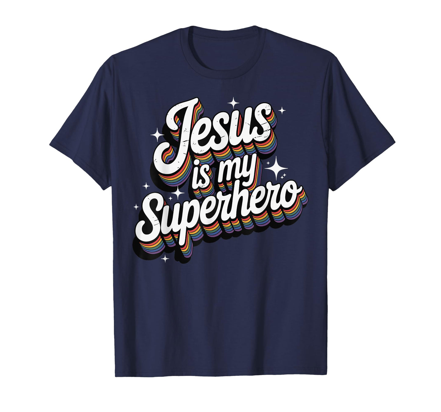 Jesus Is My Superhero T-Shirt