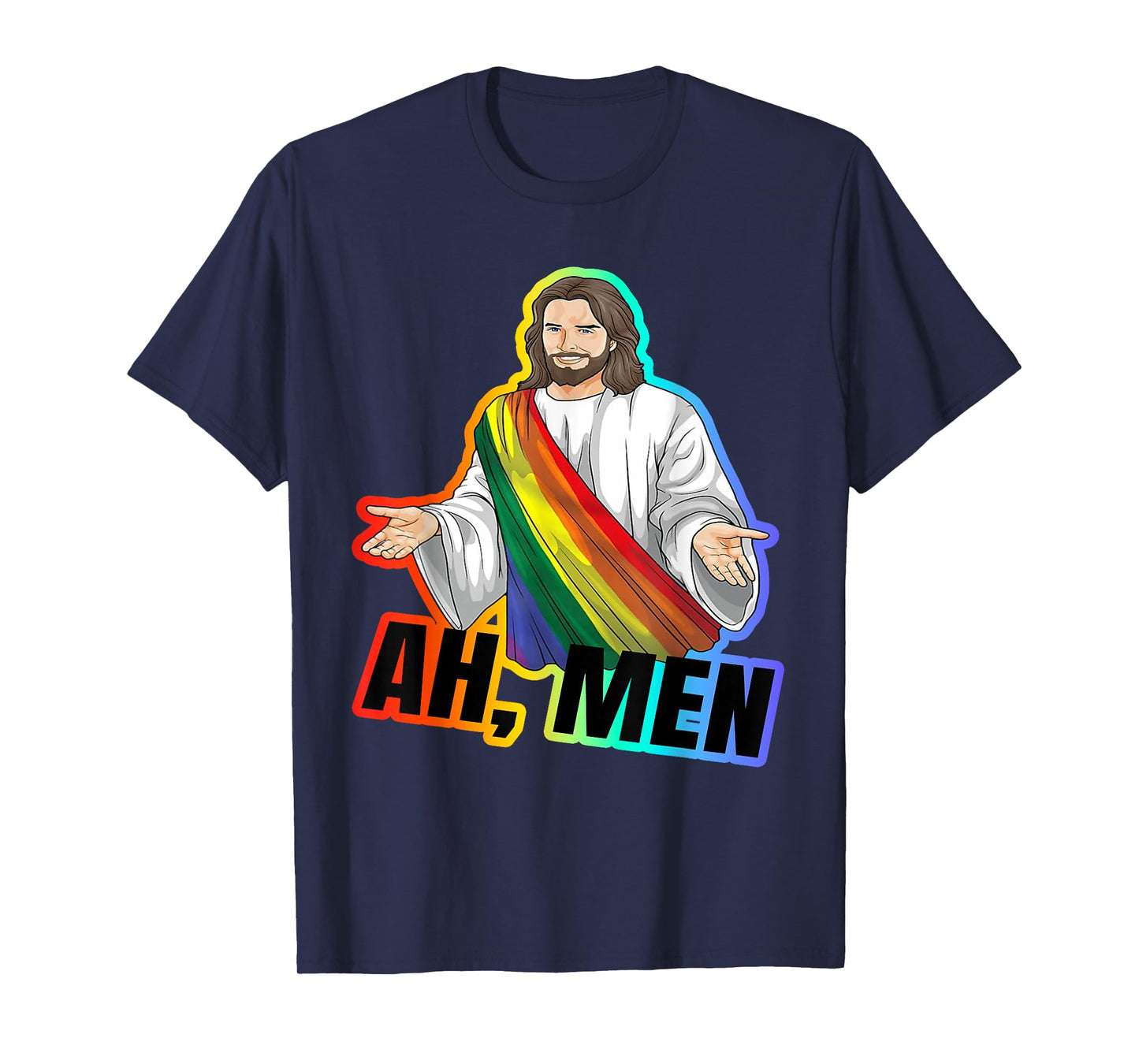 Ah, Men Gay Jesus Funny LGBTQ Pride Atheist Meme Tee T-Shirt
