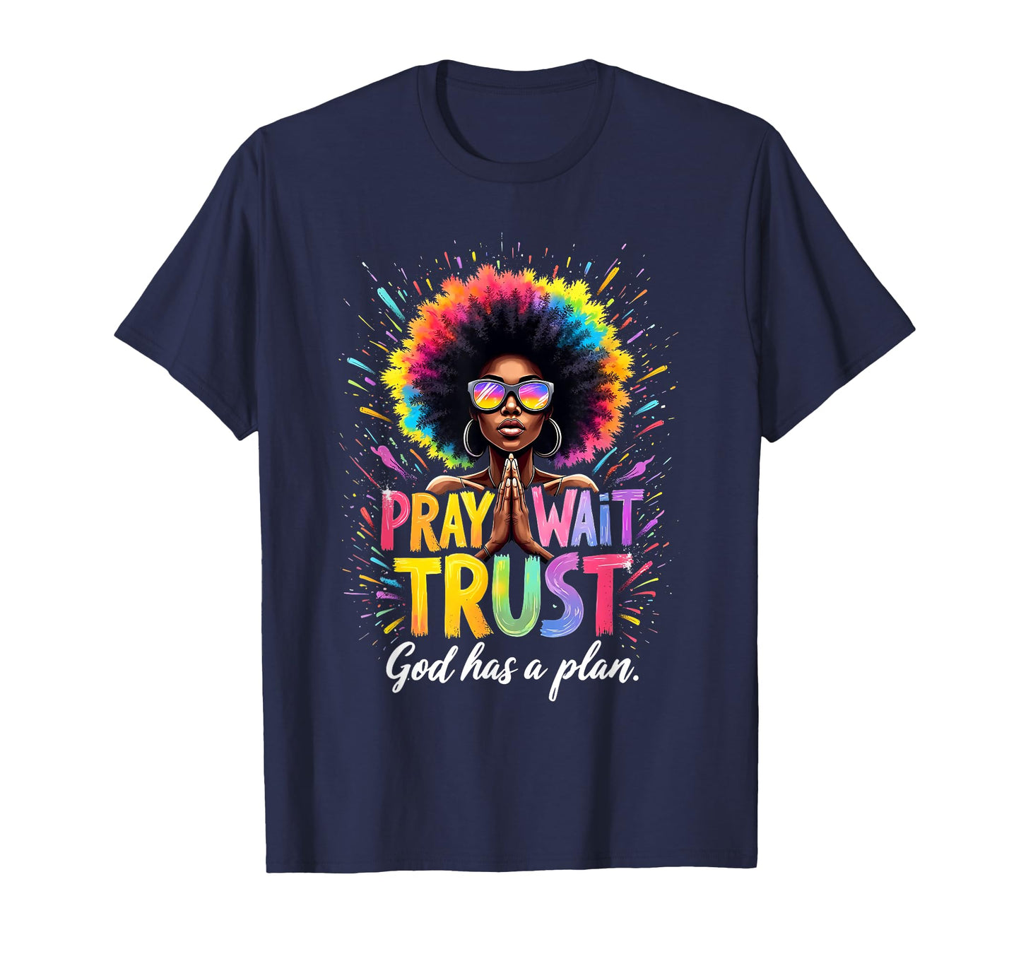 Afro Woman Faith Empowerment Art Pray Wait Trust God T-Shirt