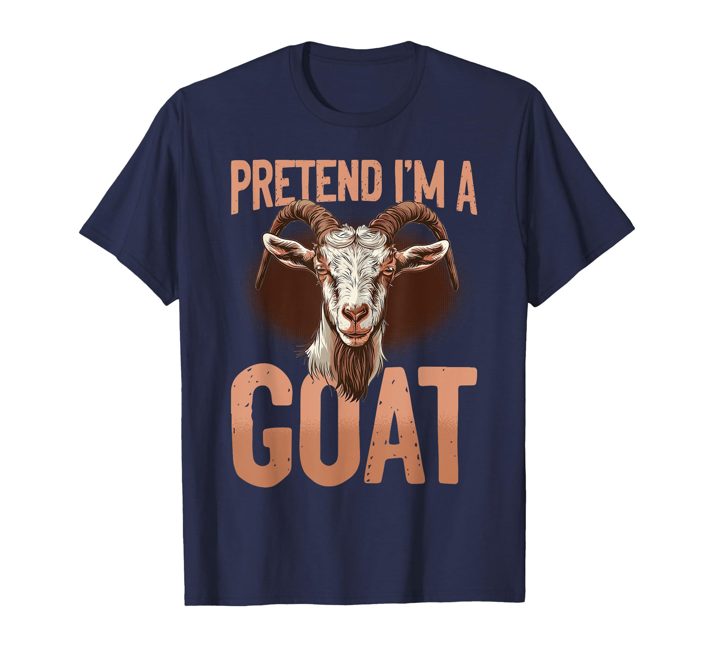 Funny Goat Farmer Animal Pretend I'm A Goat T-Shirt