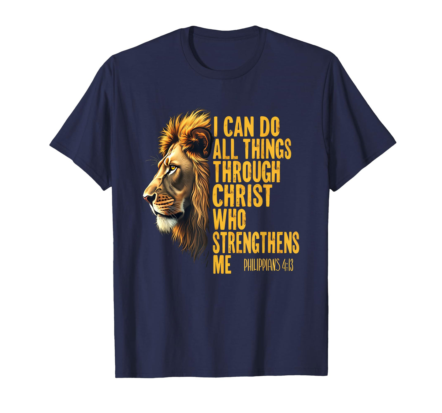 Philippians 4:13 Religious Lion Strengthens Christian 0HALDO T-Shirt