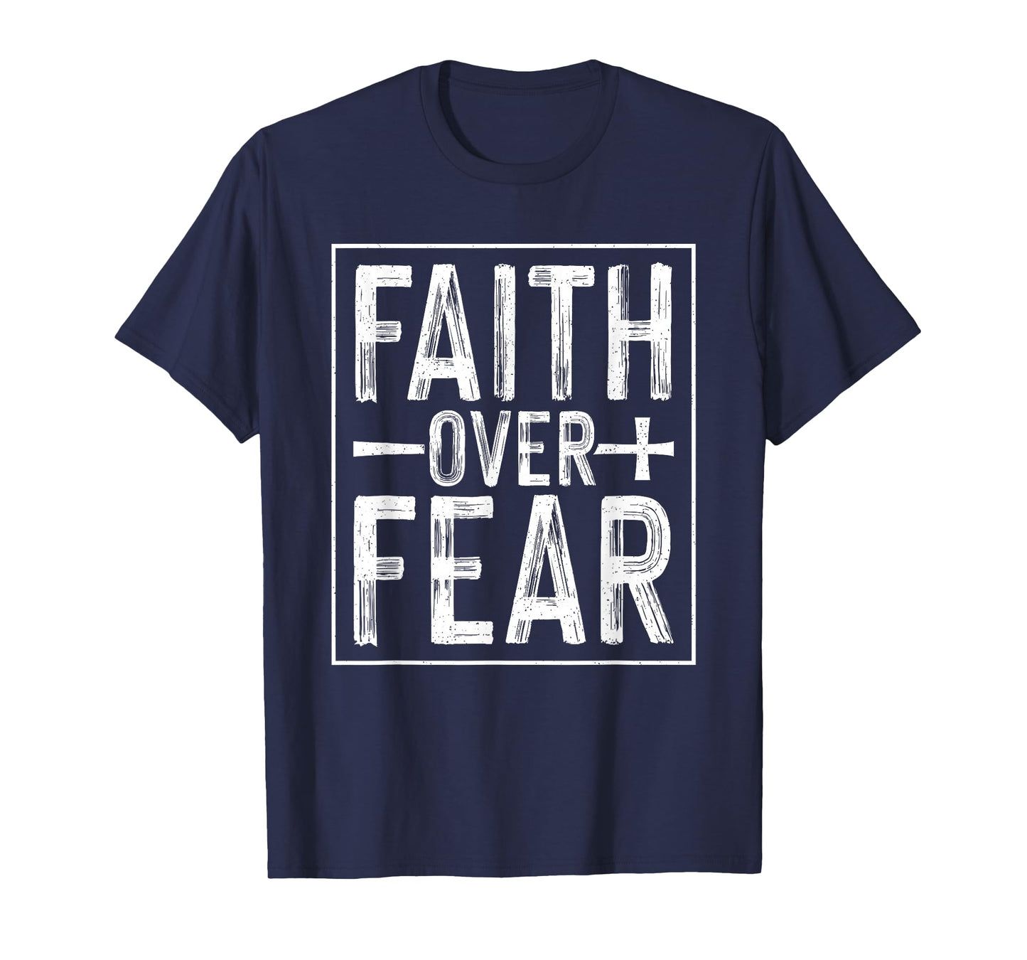 Faith Over Fear T-Shirt