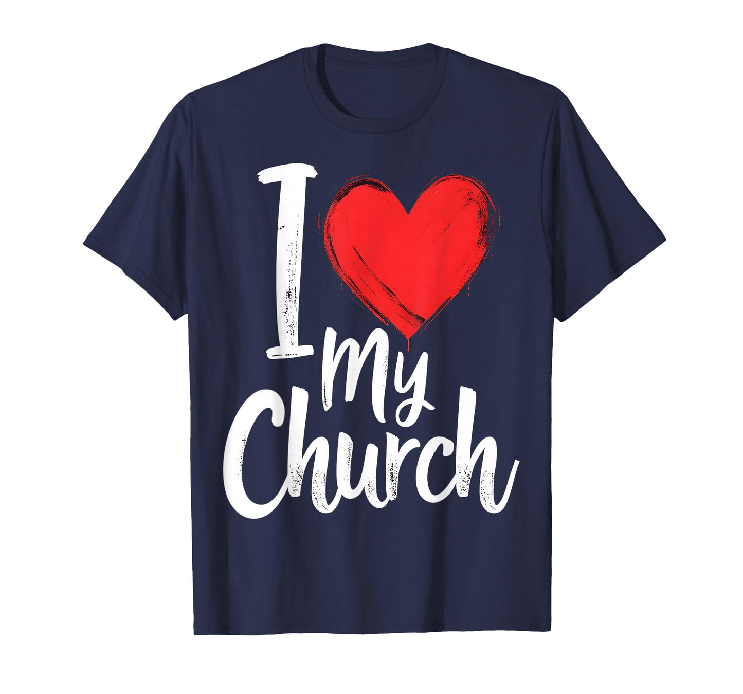 I Love My Church Inspirational Christian T-Shirt