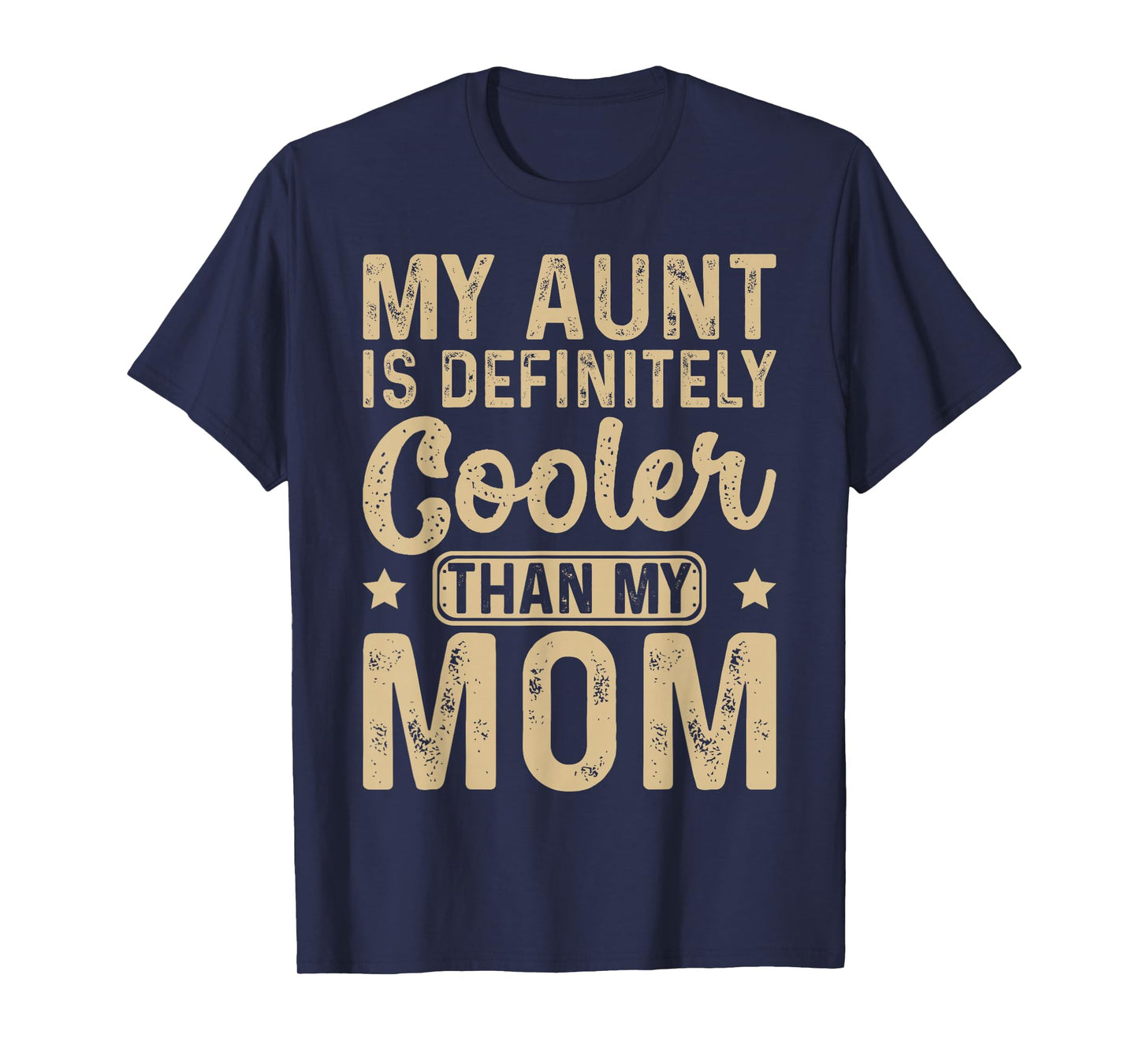 My Aunt Is Definitely Cooler Than My Mom Nephew Niece Kids T-Shirt