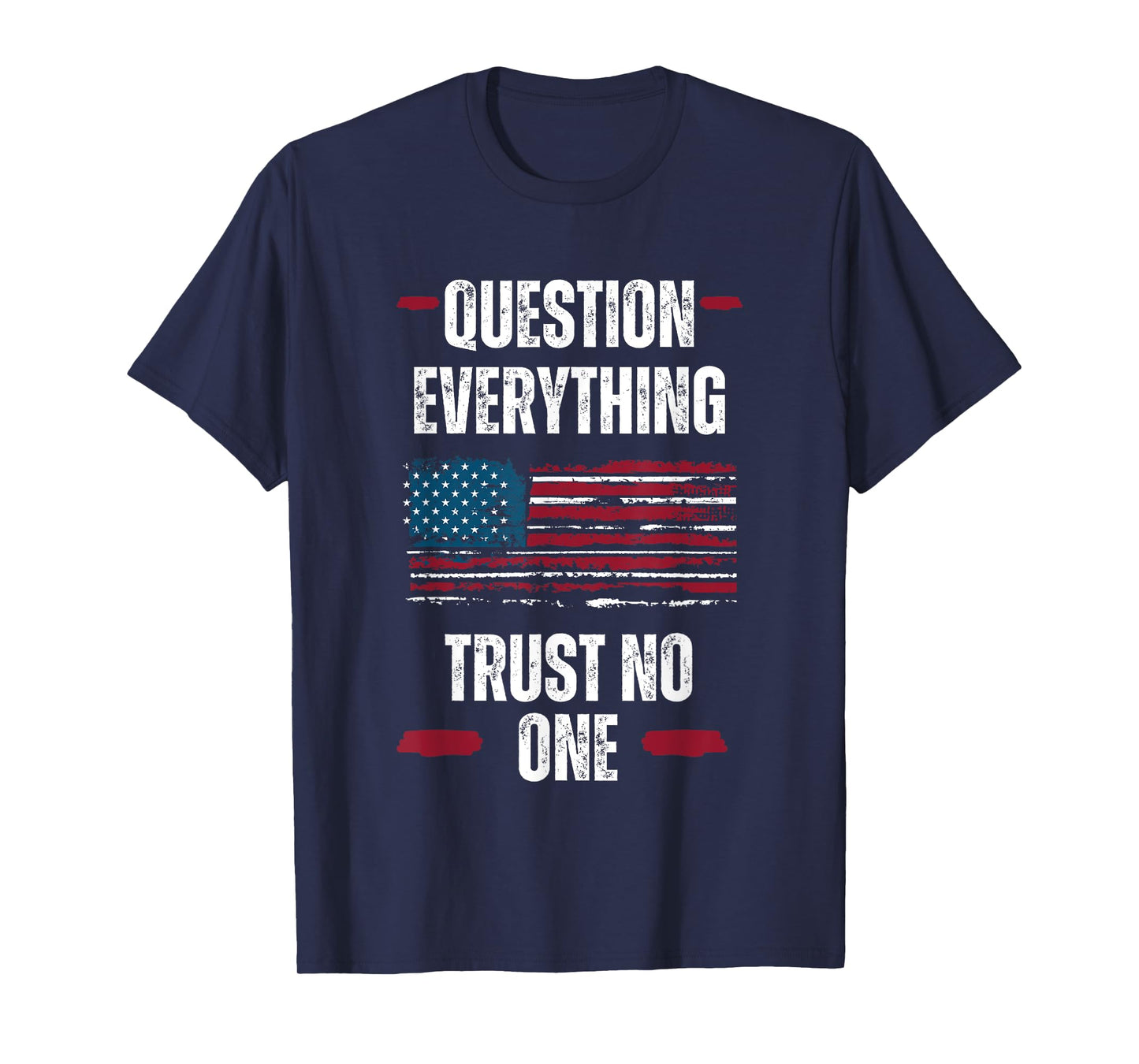 God Over Government Designs Question Everything Trust No One Critical Thinker Unisex-Adults T-Shirt Black Small Modern Crew Neck Short Sleeve Patriotic Graphic Tee
