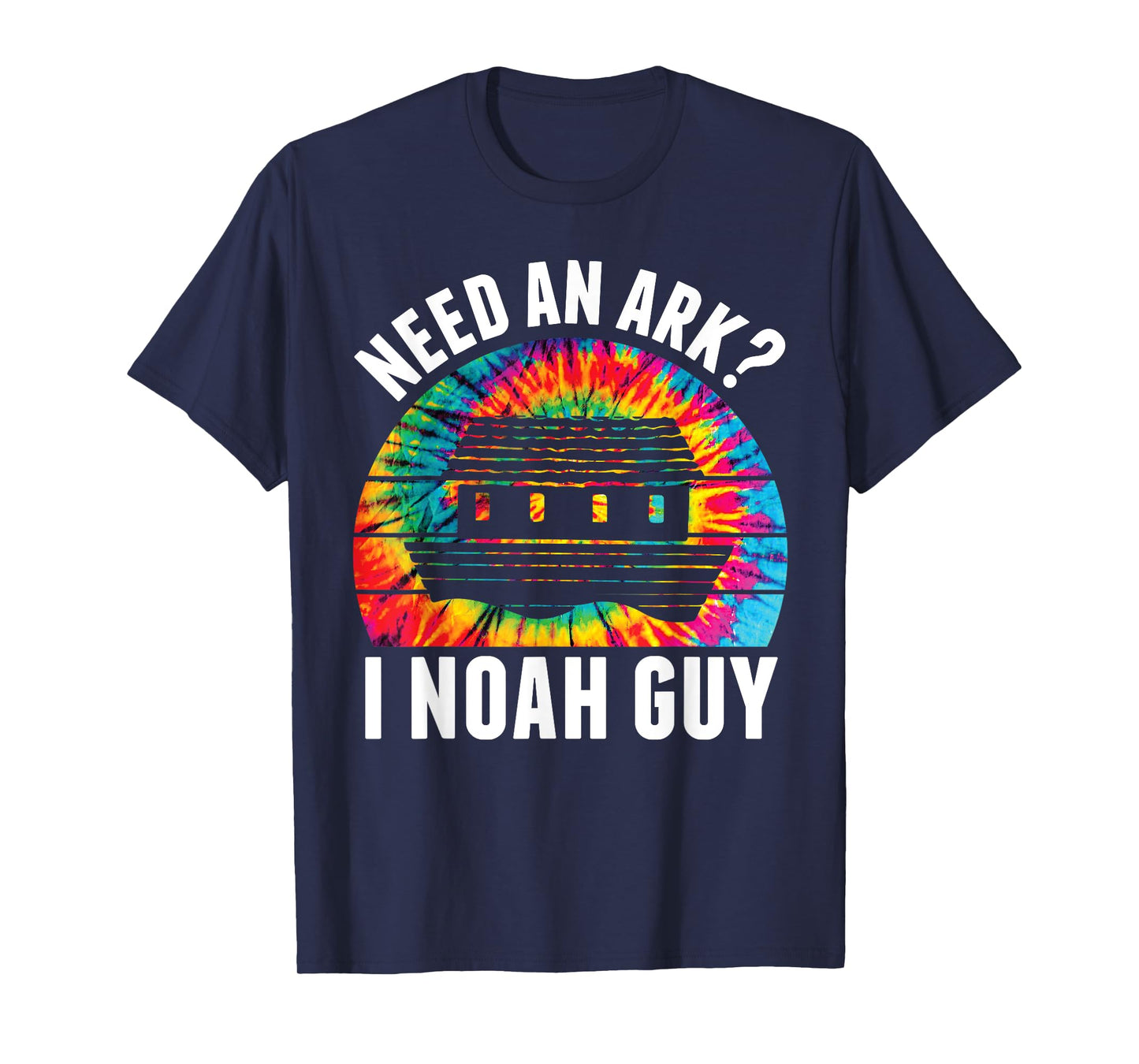 Need an Ark I Noah Guy Funny Jesus Bible Faith Christian Pun T-Shirt