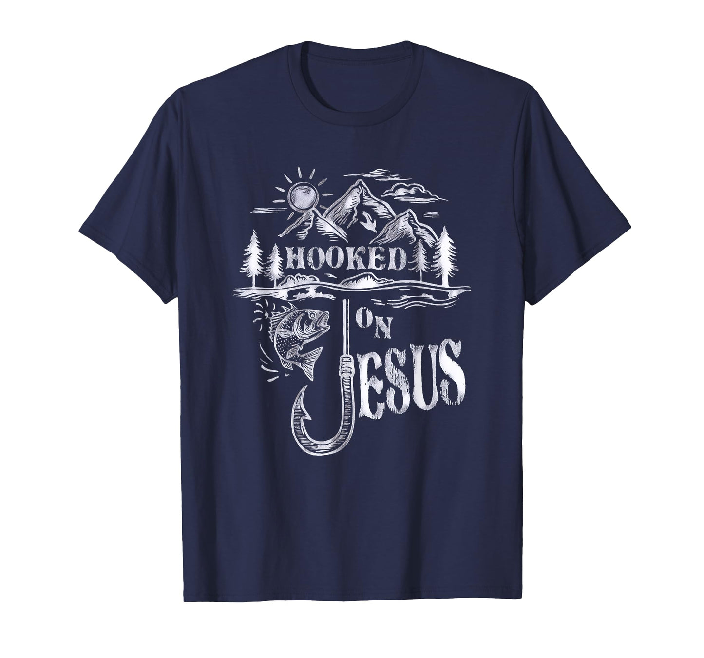 Hooked on Jesus Christ Faith Hope Love Religious T-Shirt