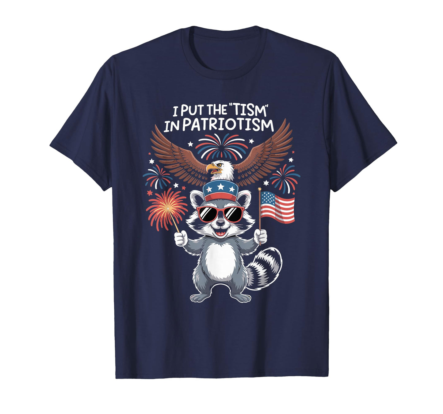 I Put The Tism in Patriotism Athletic Eagle T-Shirt