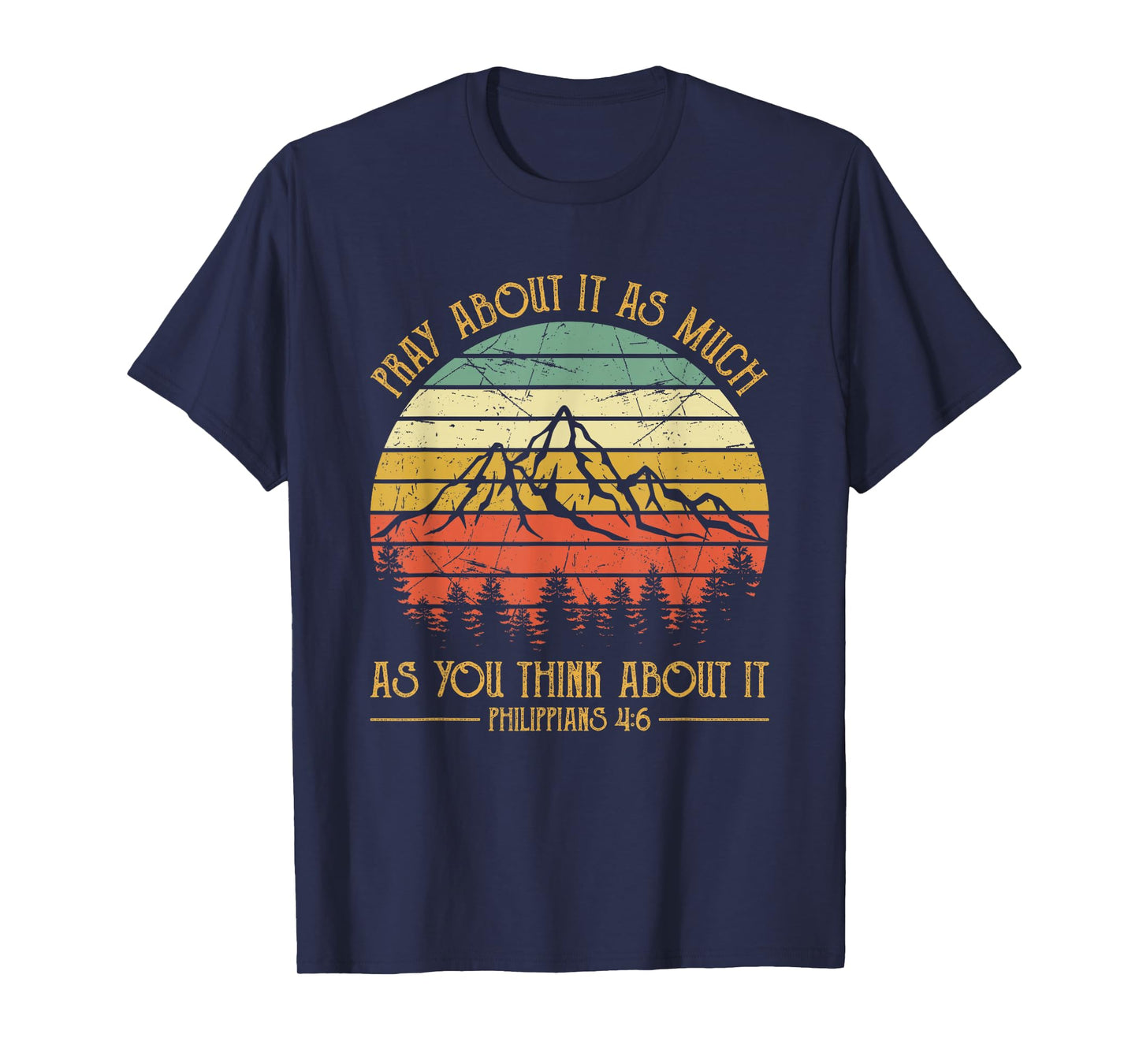 Pray About It As Much As You Think About It Christian T-Shirt
