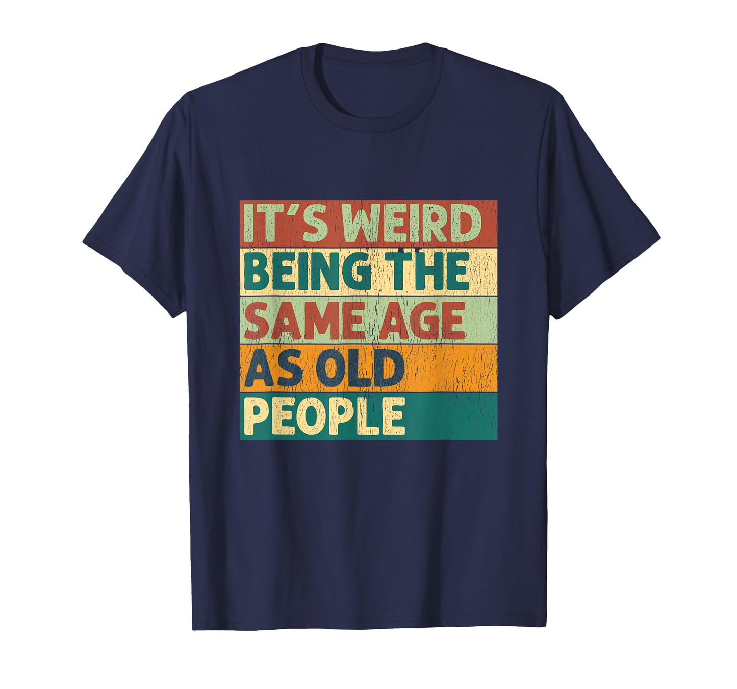 Vintage Aging Joke Tee – Same Age, Still Cool T-Shirt