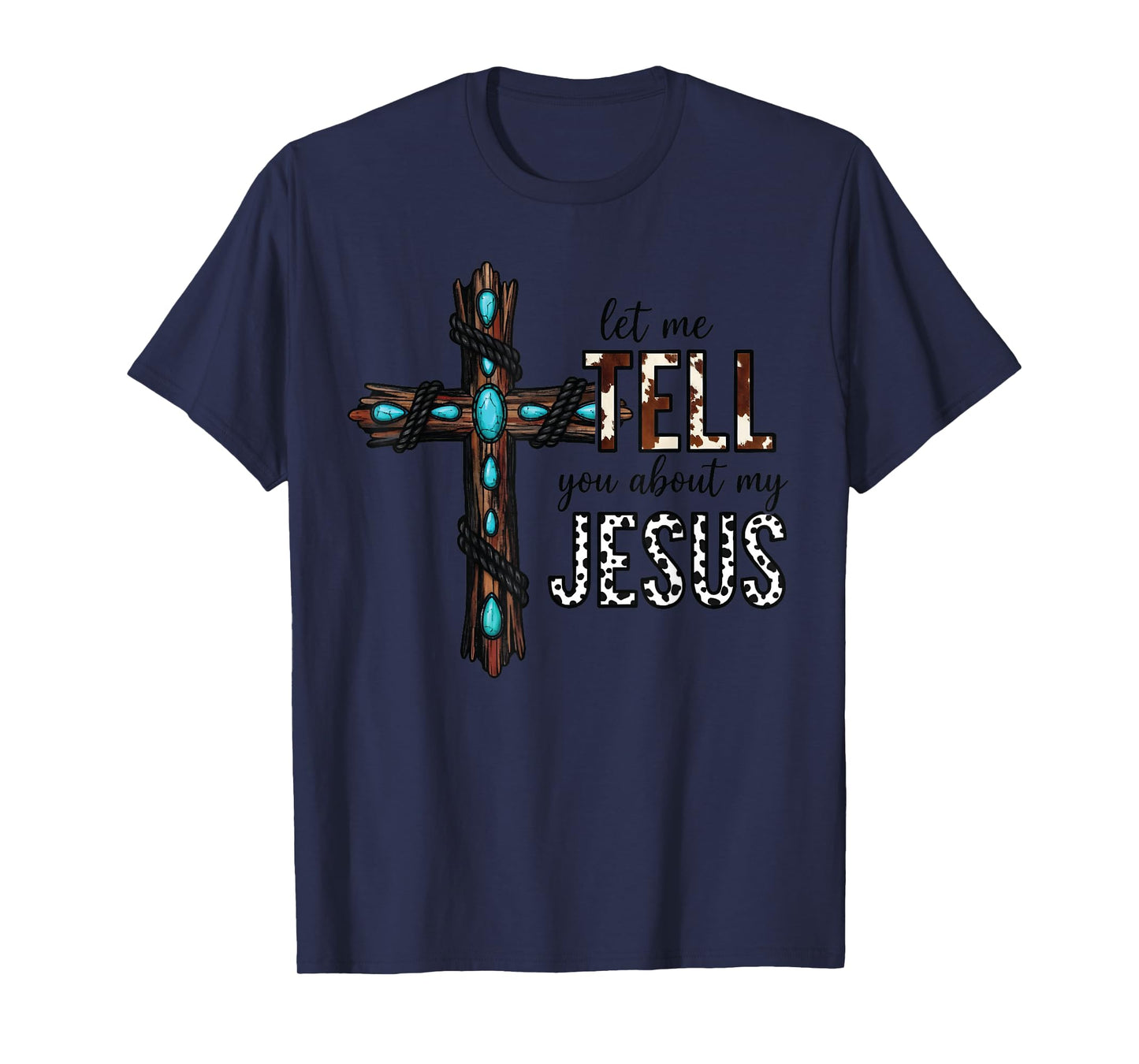 Let Me Tell You About My Jesus Christian Religious Bible God T-Shirt