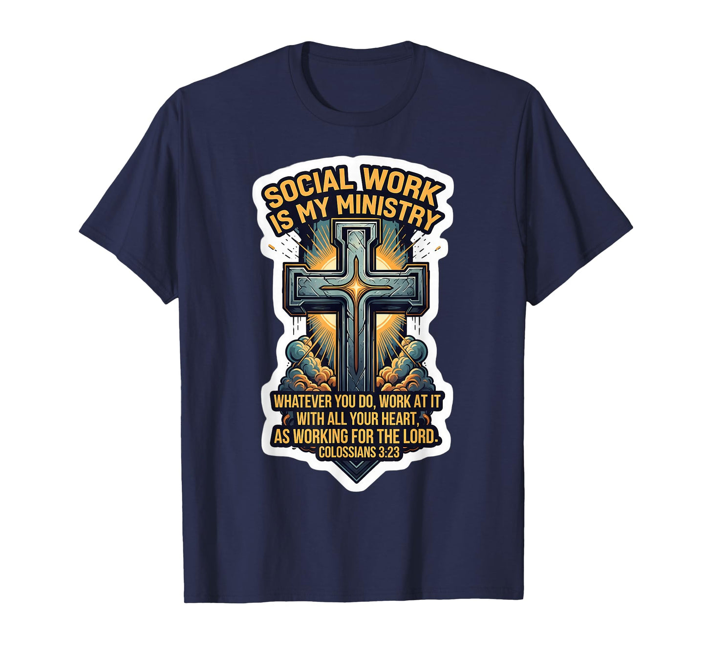 Christian Social Worker Work is My Ministry Bible Verse T-Shirt