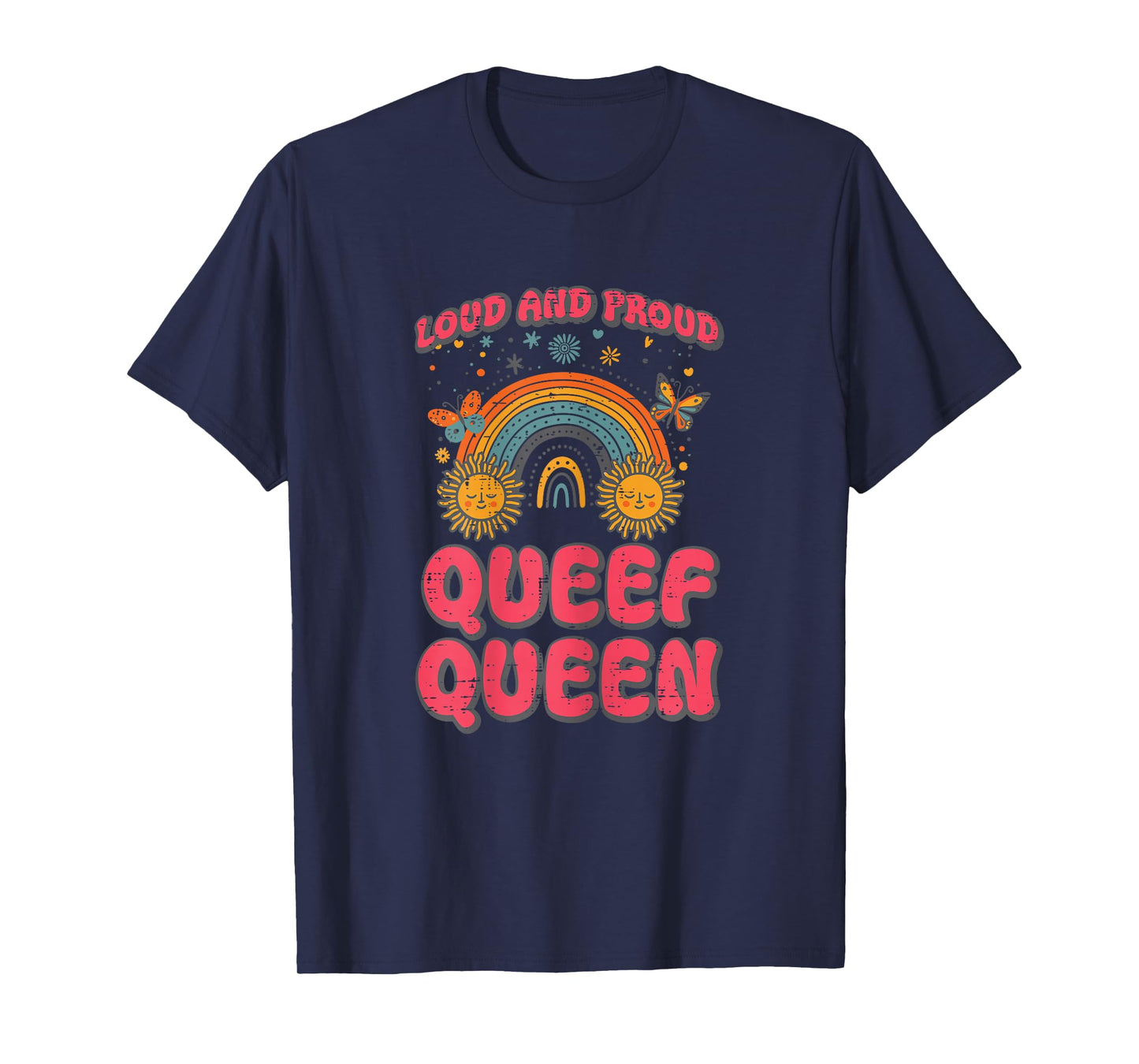 Inappropriate Proud Queen Rainbow Adult Humor Gag Joke Women T-Shirt