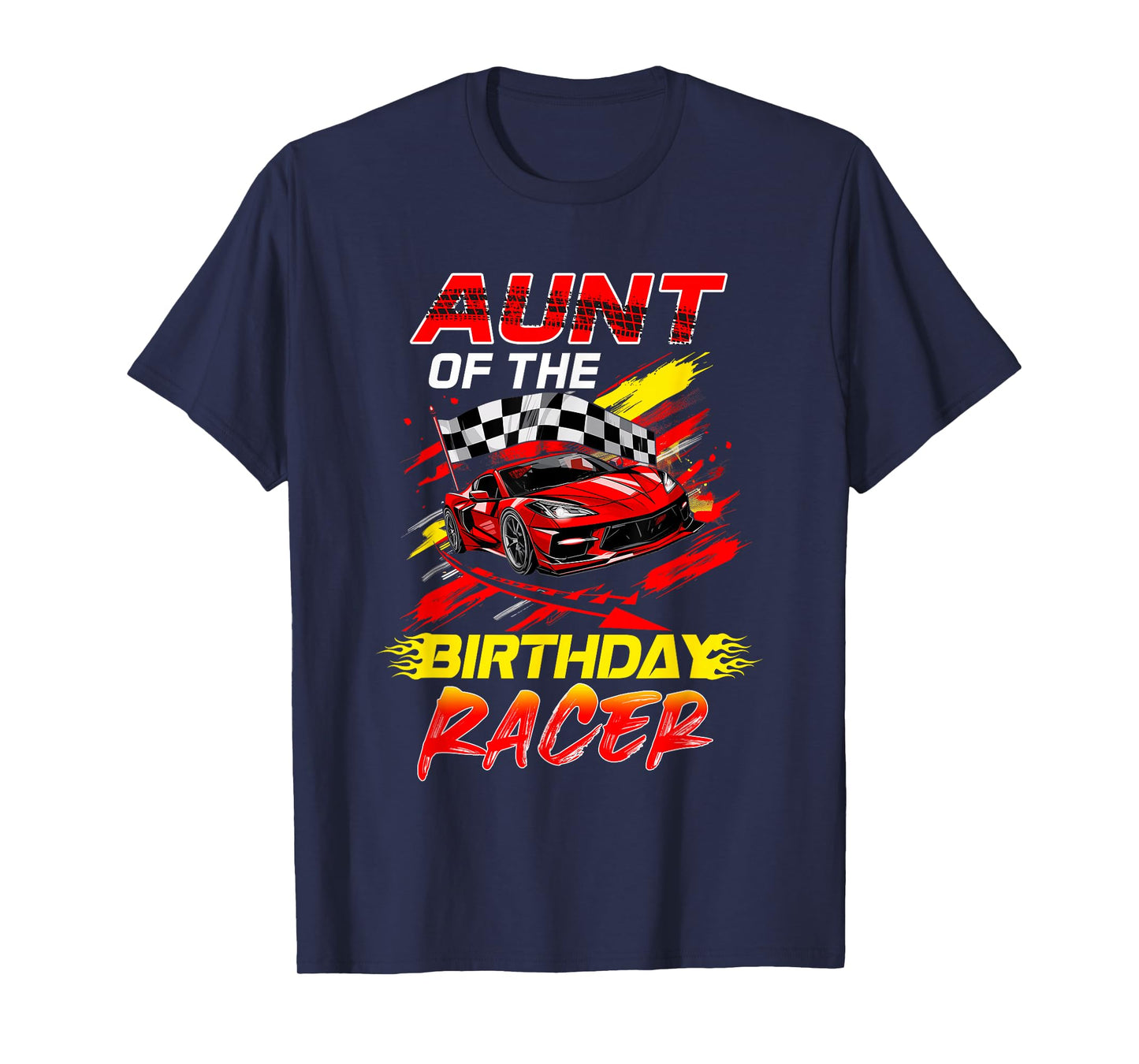 Aunt Of The Birthday Racer Race Car Party Family Matching T-Shirt