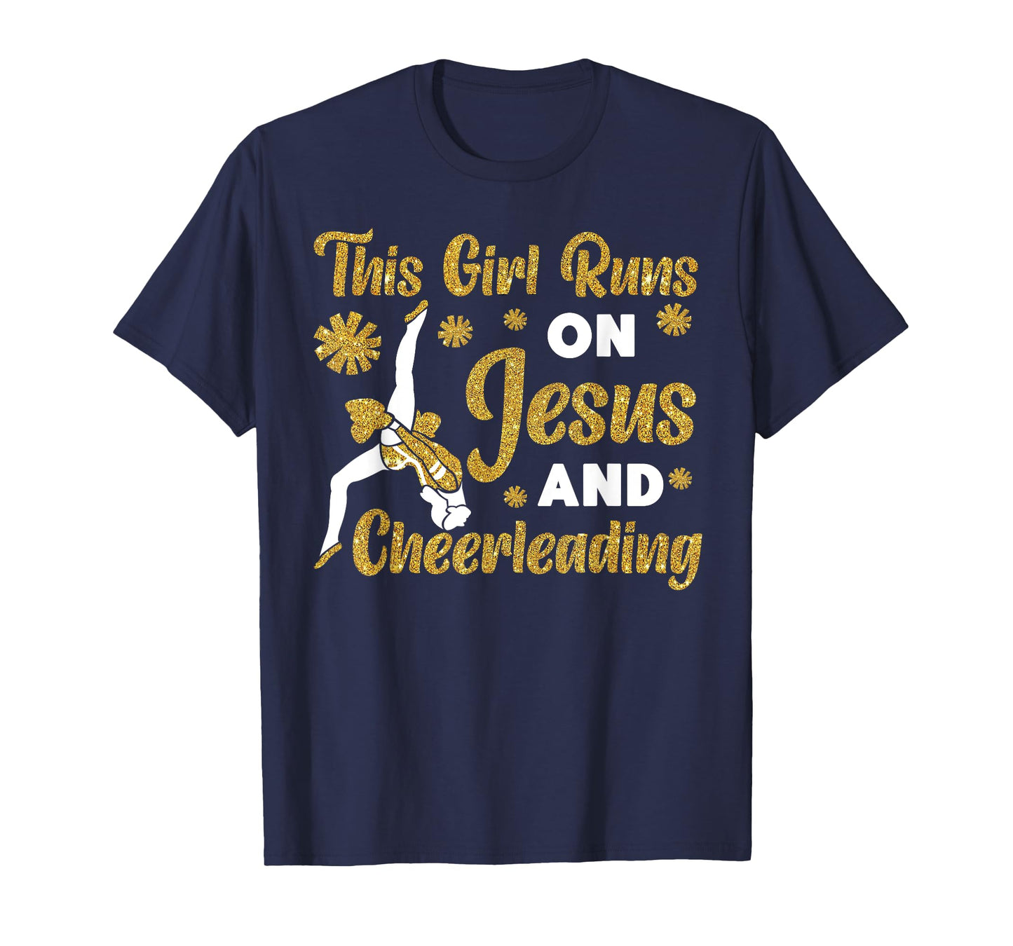 Cheer Cheerleading Jesus Faith Christian This Girl Runs On T-Shirt