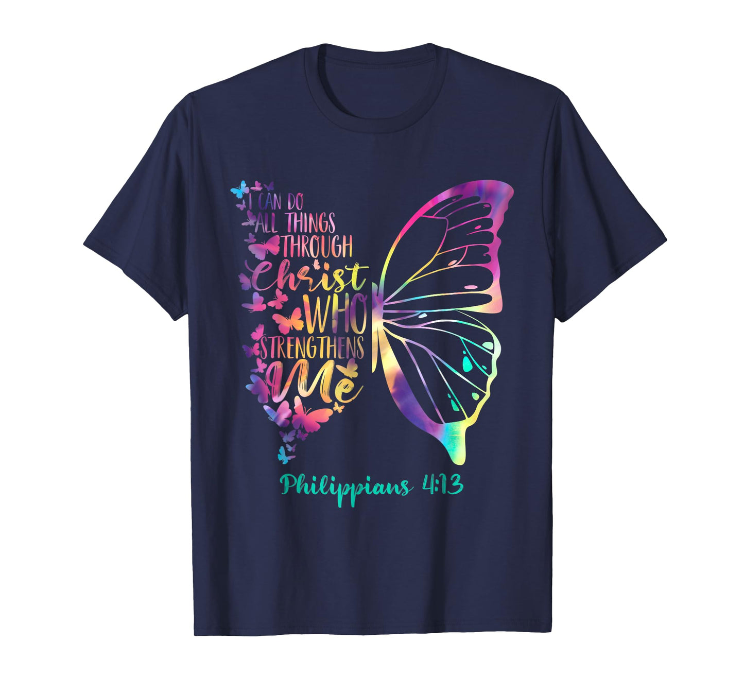 Can Do All Things Through Christ Who Strengthens Me I T-Shirt
