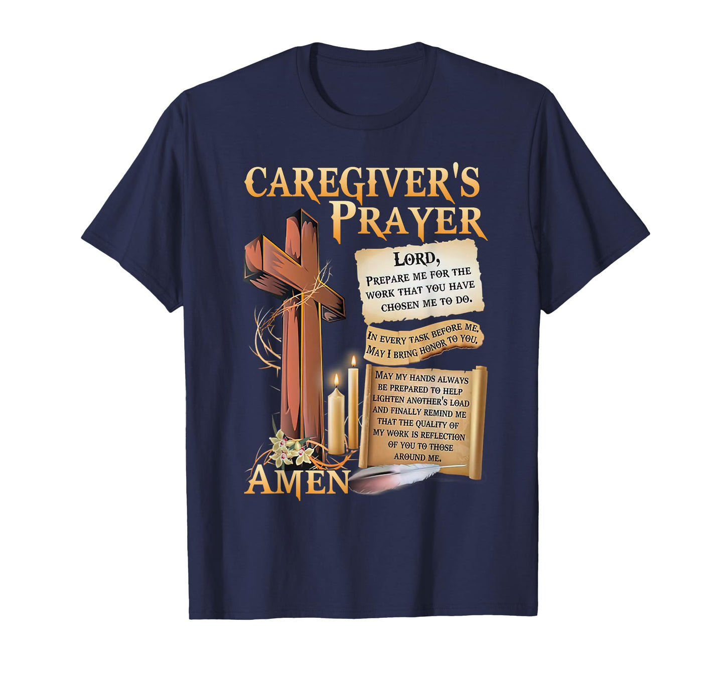 Caregiver's Prayer Christian Cross Faith Hope Love Jesus T-Shirt