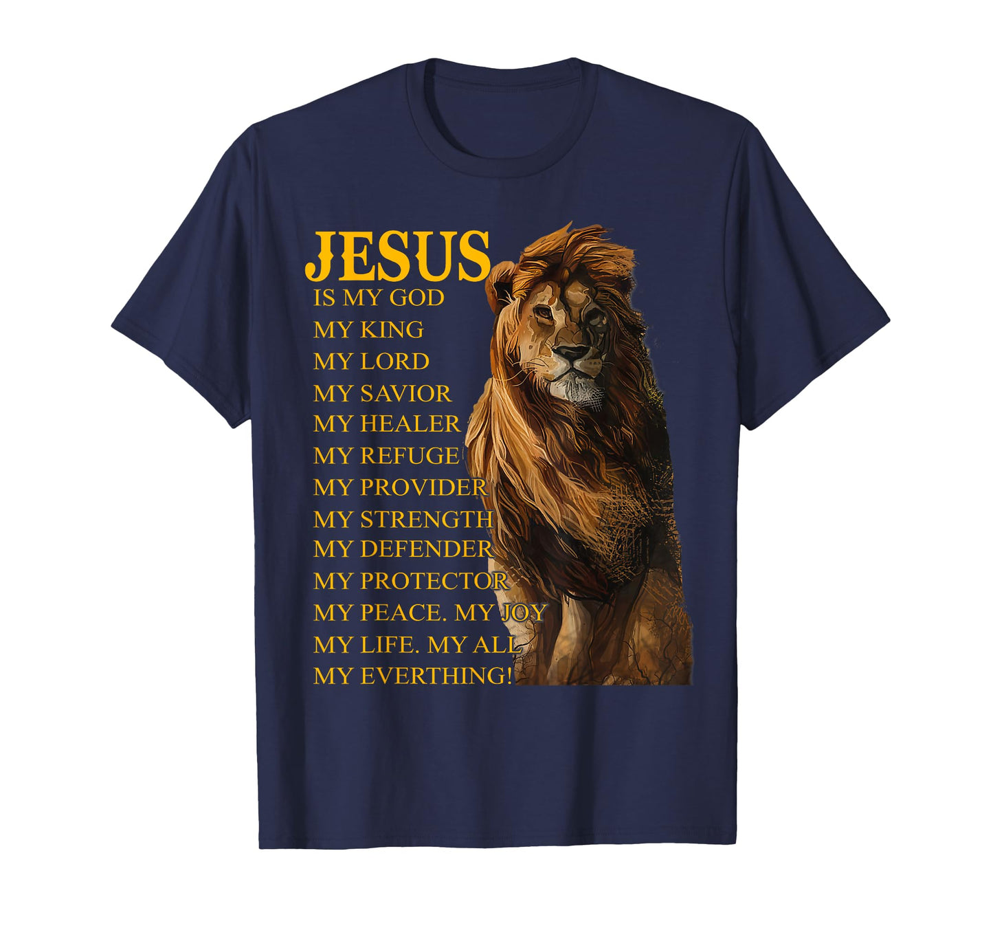 Jesus Is My God King My Lord My Savior Healer Christian Lion T-Shirt