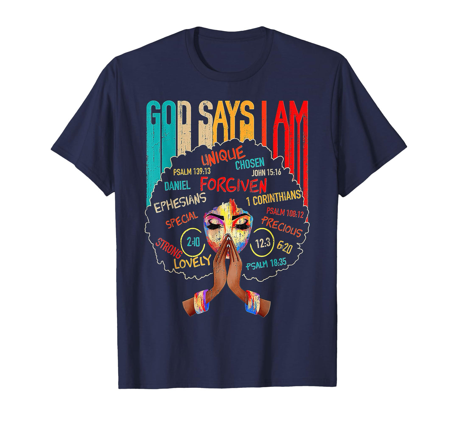 Black Girl God Says I Am Black Melanin History Month Pride T-Shirt