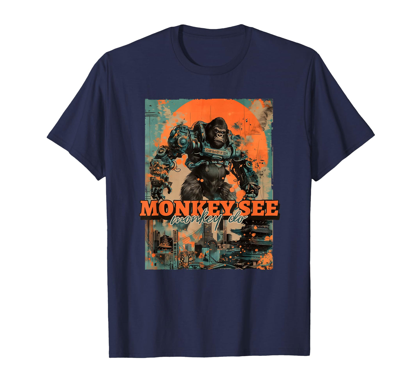 Monkey See Monkey Do (Funny Statement & Gorilla Ape Graphic) T-Shirt