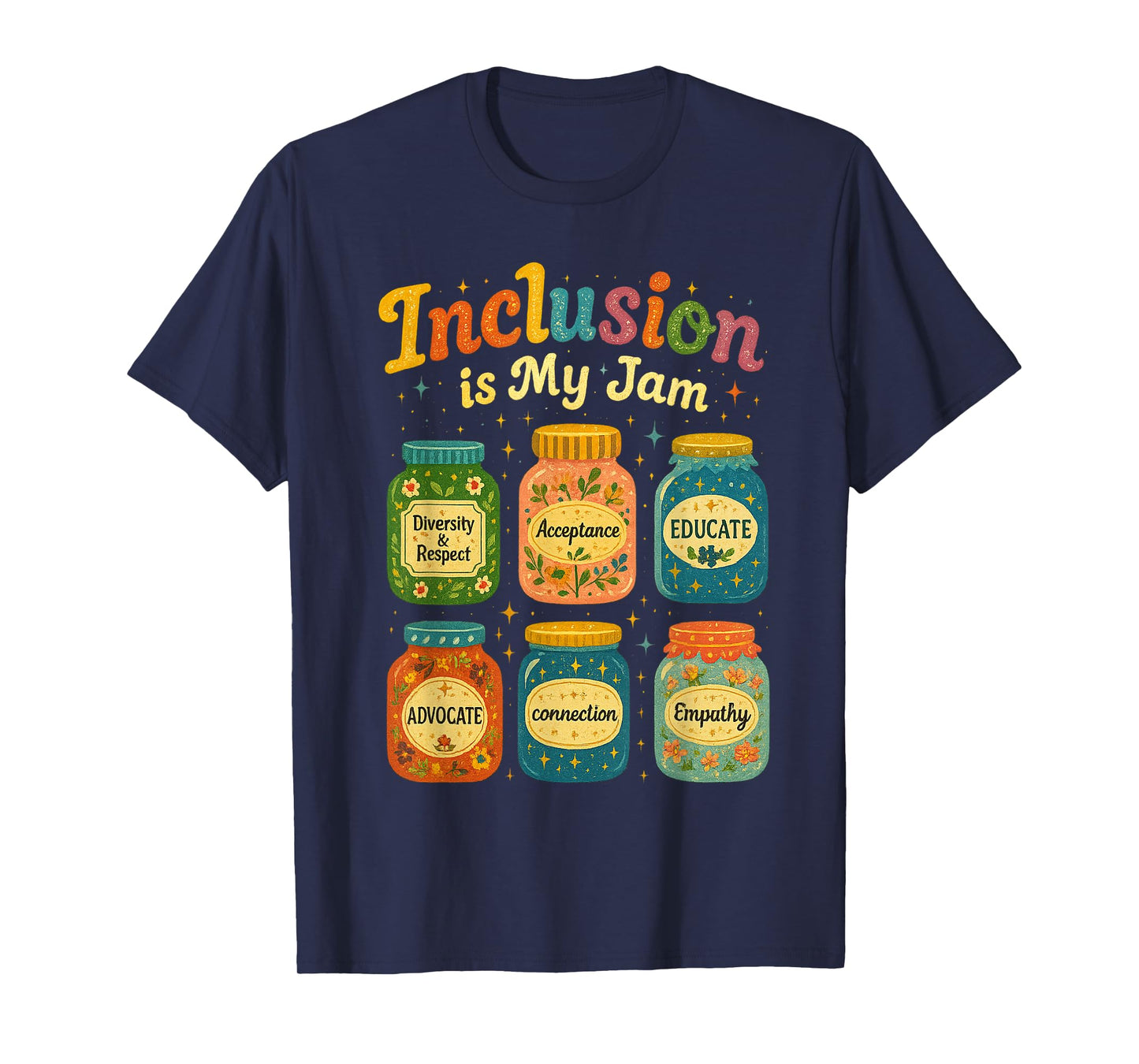 Diversity and Inclusion is My Jam T-Shirt