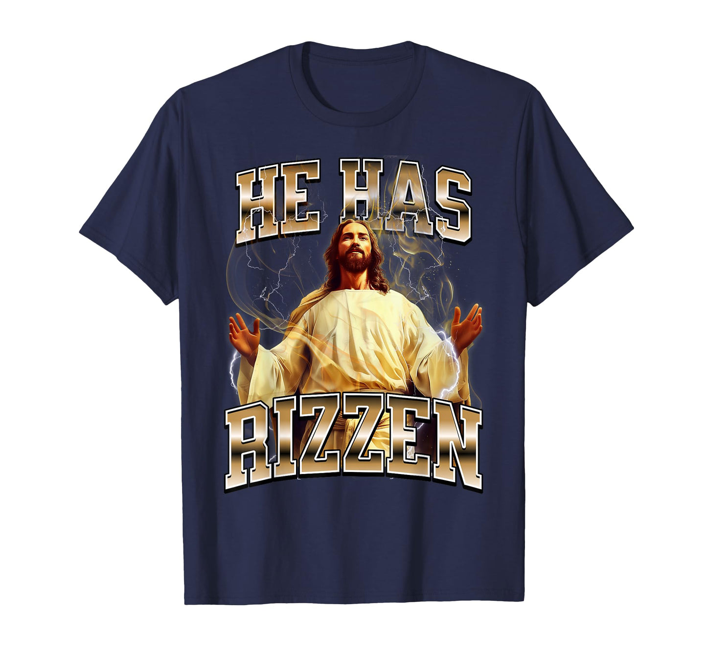 He Has Rizzen Jesus T-Shirt