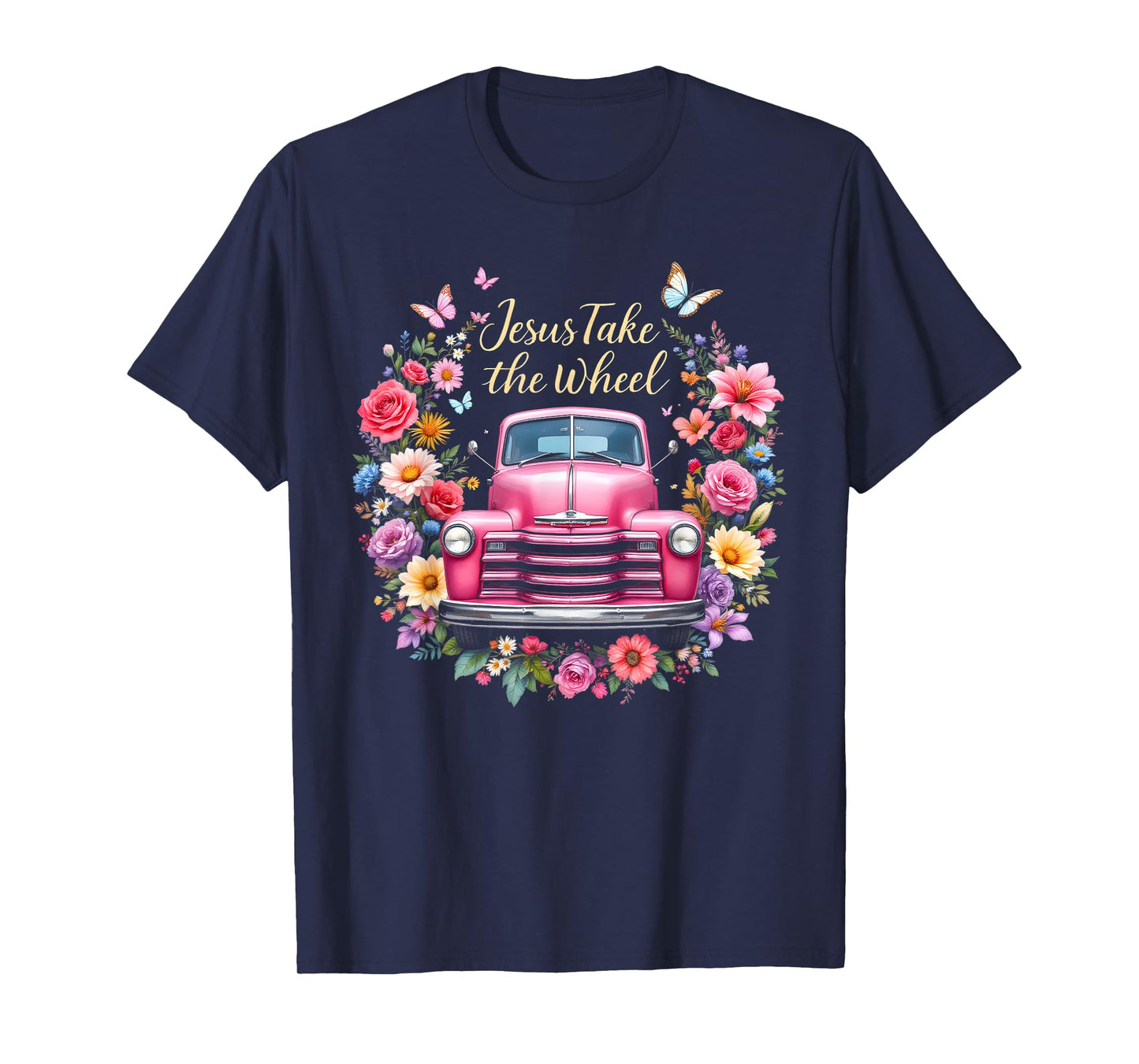 Jesus Take The Wheel Floral Farm Truck Catholic T-Shirt