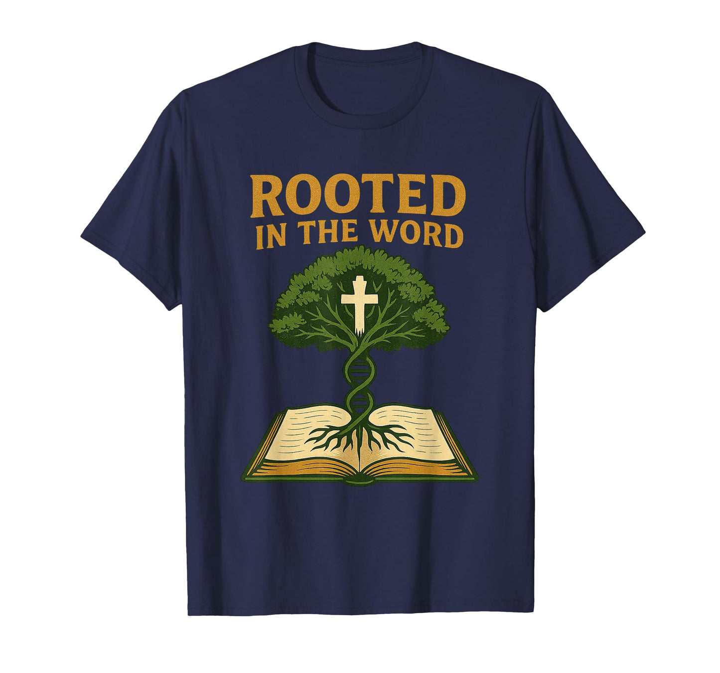 Christian Rooted in The Word Bible Tree Faith DNA T-Shirt