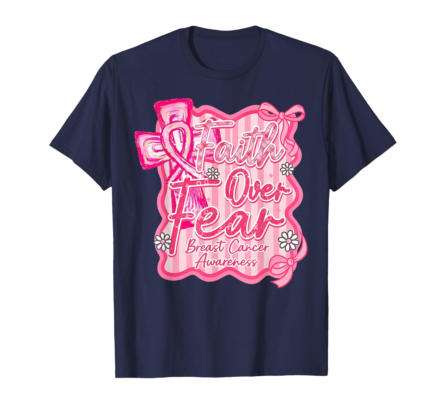 Preppy Faith Over Fear Coquette Pink Ribbon Breast Cancer T-Shirt