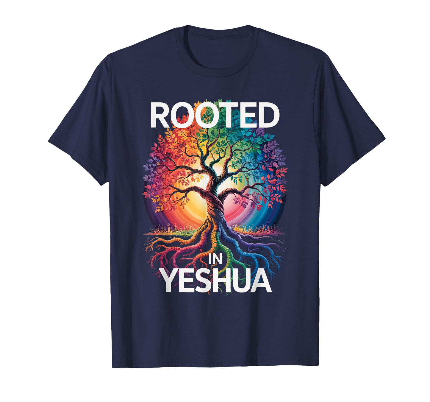 Rooted in Yeshua Jesus God Christian Bible Verse T-Shirt