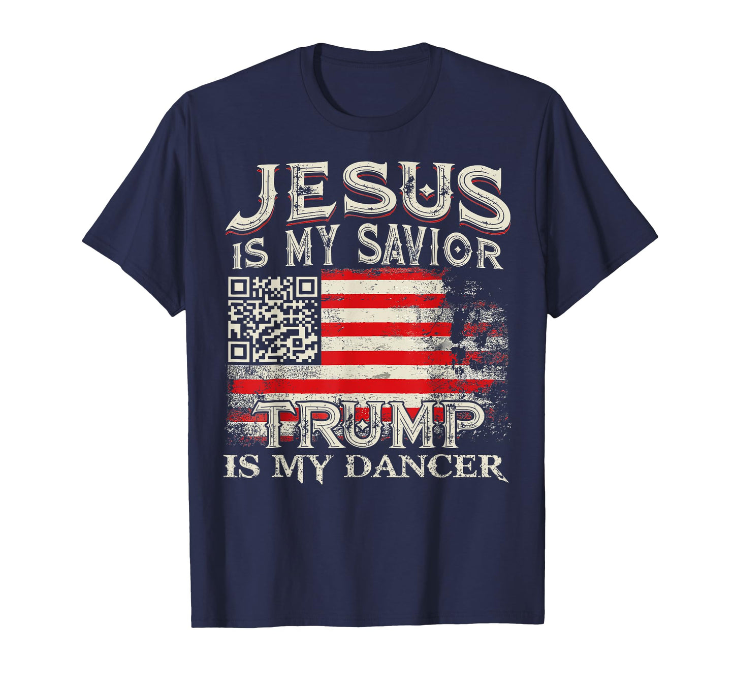 Jesus Is My Savior Trump Is My Dancer QR Trump Dancing Code T-Shirt