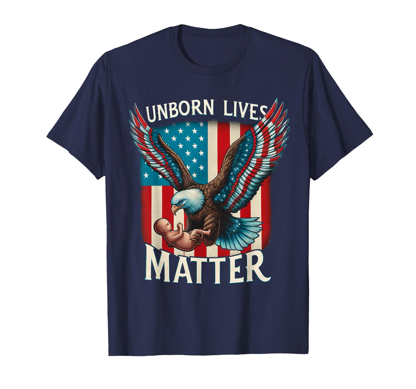 Patriotic American Unborn Lives Matter Pro-Life Catholic T-Shirt for Women Men