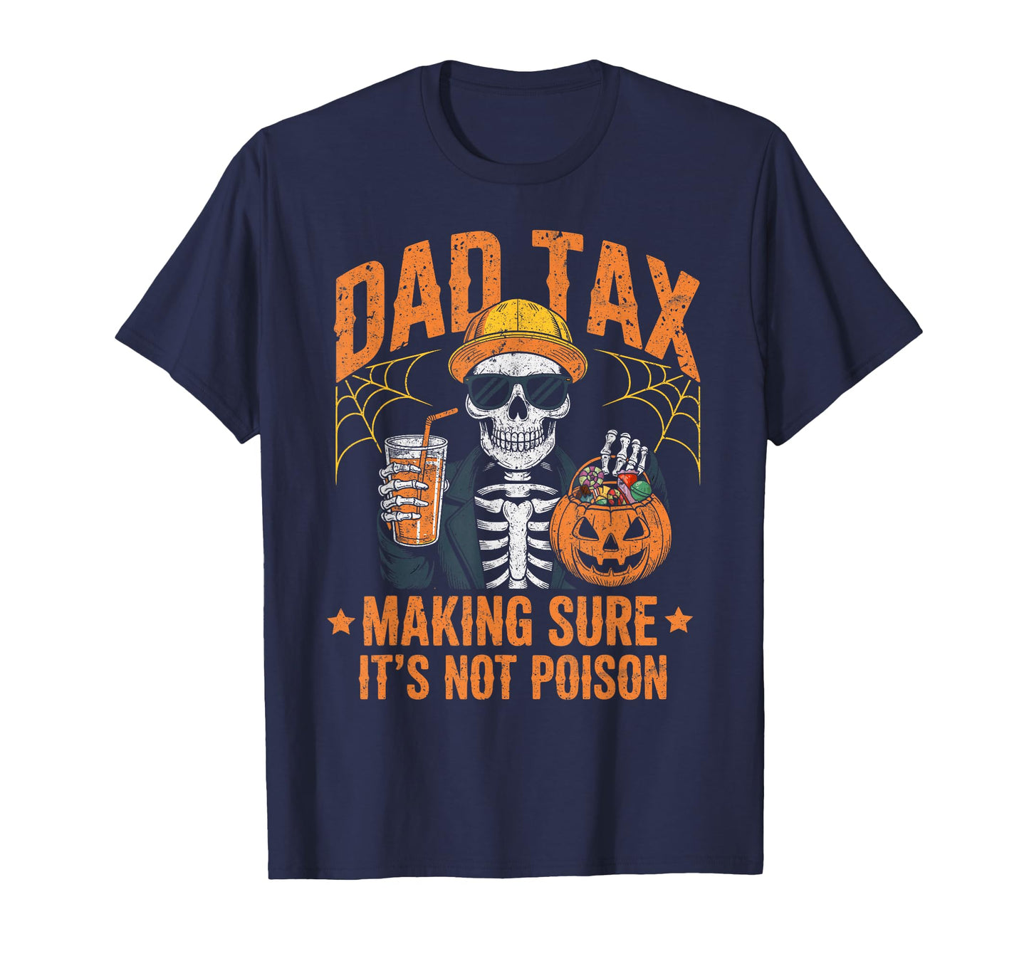 Dad Tax Halloween Pumpkin Candy Funny Skull Men Dad Joke T-Shirt