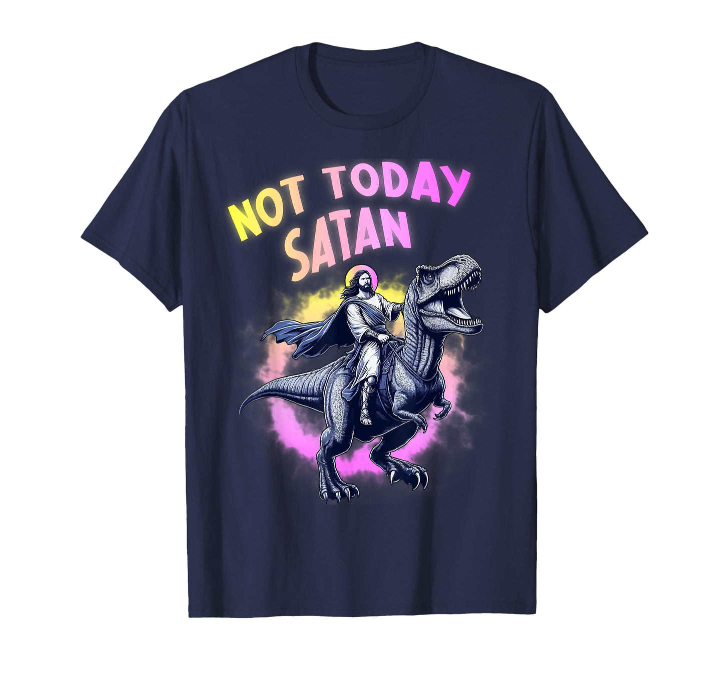 Not Today Satan Christian Humor Tee Funny Jesus & Dinosaurus T-Shirt