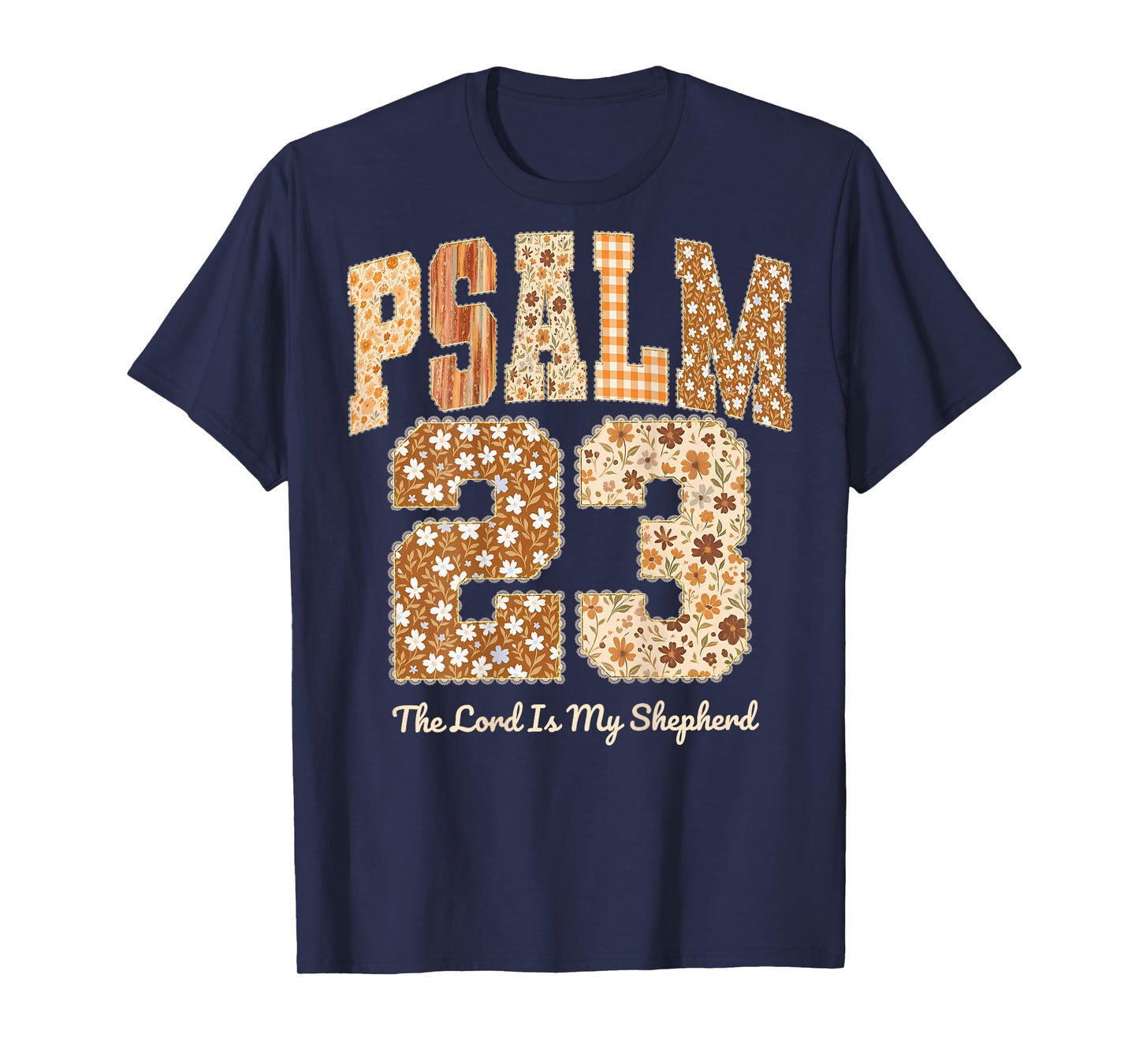 Psalm 23 The Lord is My Shepherd Bible Verse Floral Faith T-Shirt
