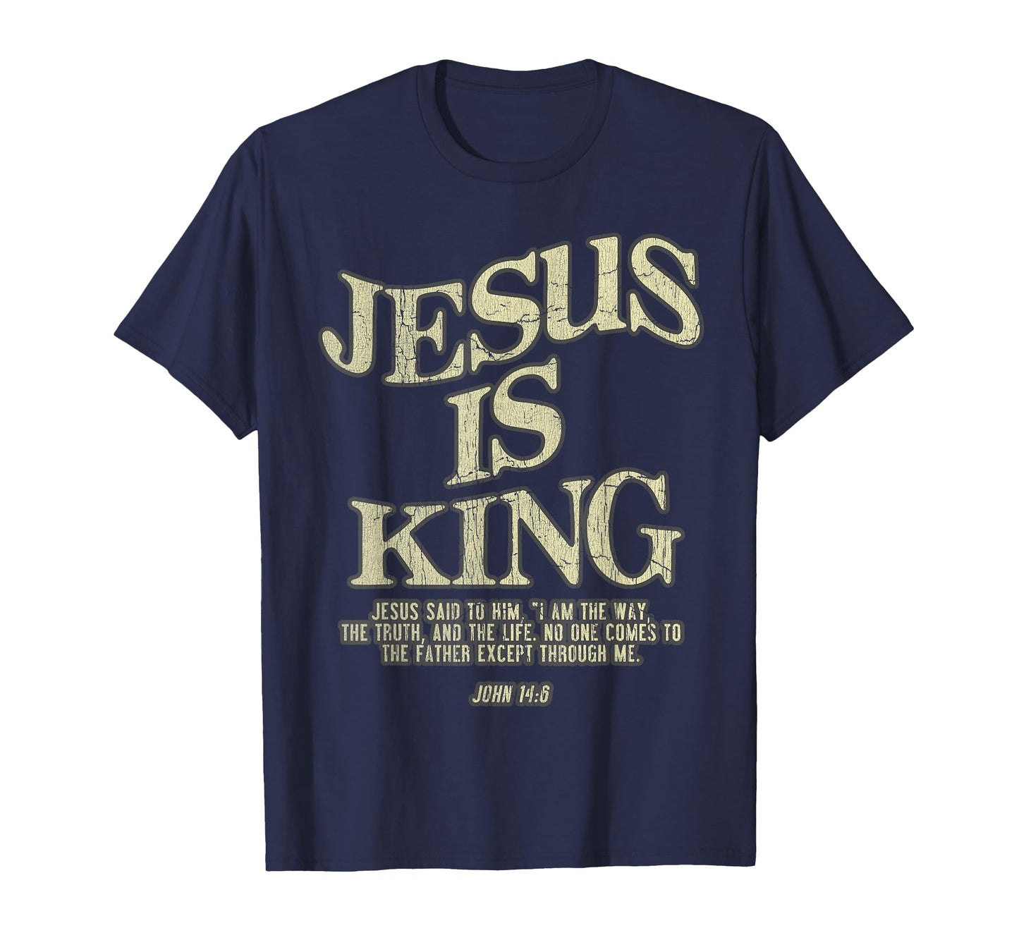 Vintage Retro Jesus Is King Jesus John 14 6 Costume T-Shirt