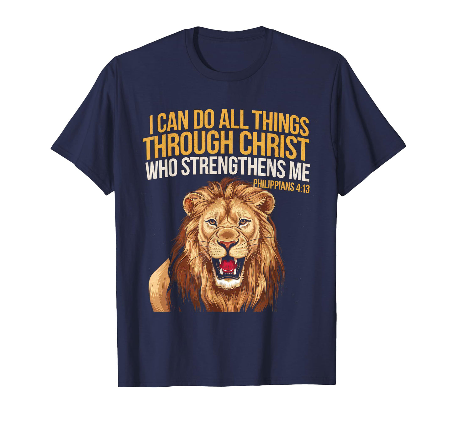 Christian Tshirt Philippians 4:13 Religious Lion Strengthens T-Shirt