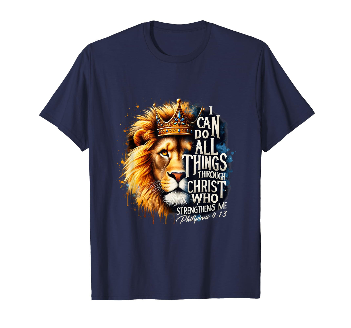 Christian Jesus Lion I Can Do All Things Through Christ T-Shirt