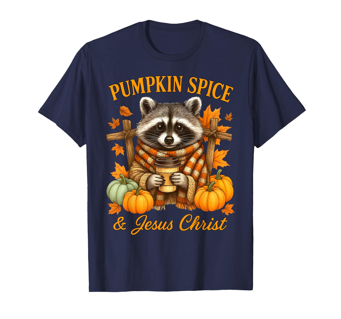 Pumpkin Spice & Jesus Christ Cute Fall Christian Raccoon T-Shirt
