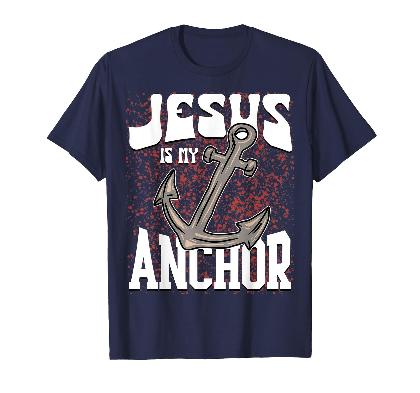 Jesus God Faith Anchor Christian Religious T-Shirt