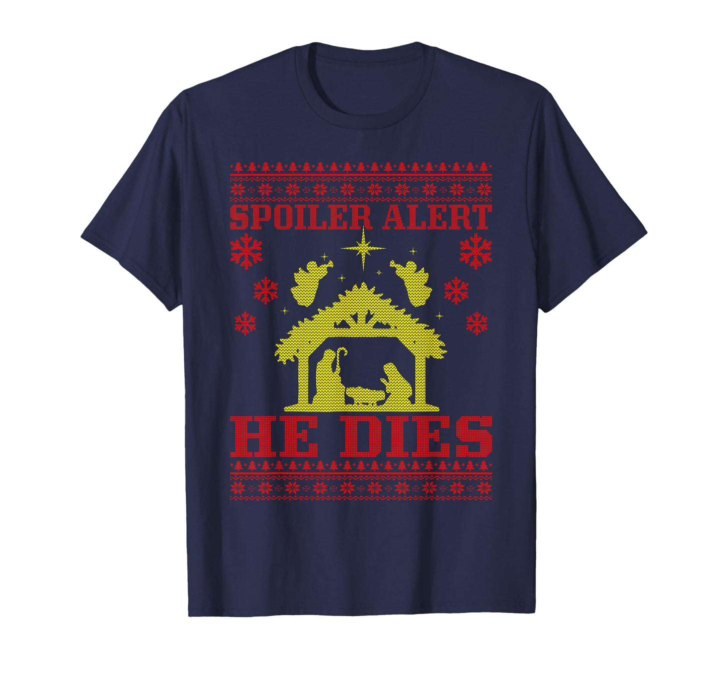 Spoiler-Alert He Christmas Ugly Sweater Nativity T-Shirt
