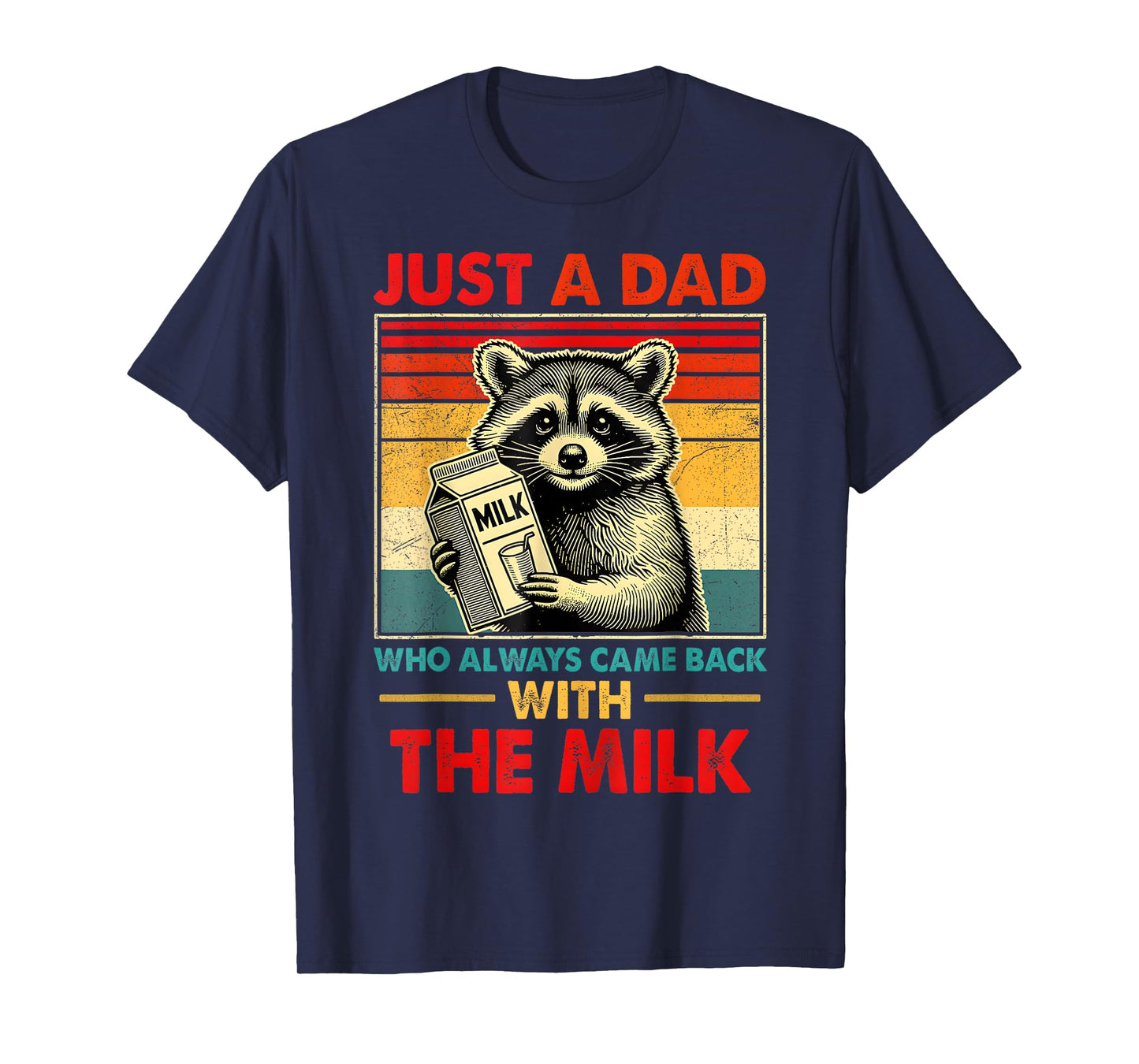 back with the milk fathers day T-Shirt