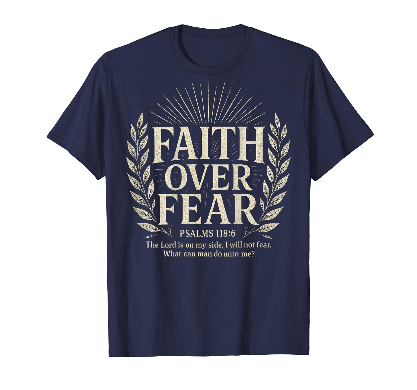 Faith Over Fear Christian T-Shirt