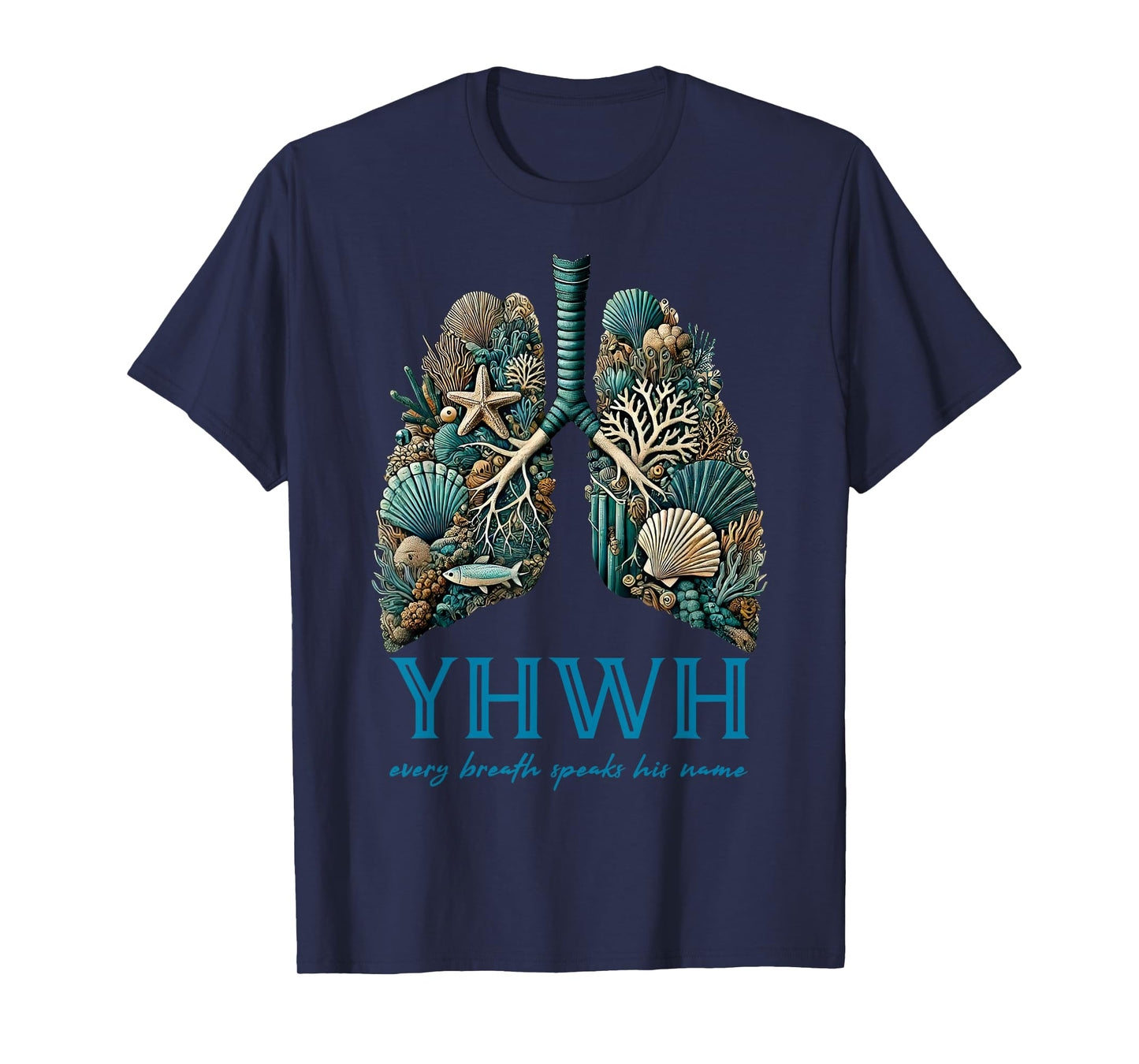 YHWH Every Breath Speaks His Name Beach Lungs Christian T-Shirt